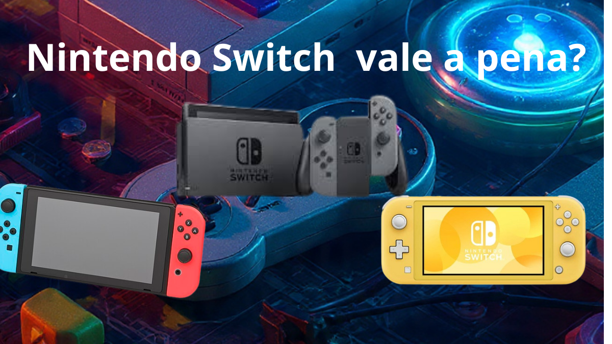 nintendo swtich vale a pena